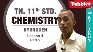 TN 11th Std Chemistry  1 TN State Board New Syllabus  Lesson 04  Hydrogen  Part 2 [upl. by Tony]