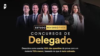 Estudo Reverso para Concursos de Delegado [upl. by Laith]