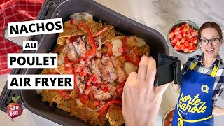 NACHOS AU POULET AIR FRYER 😊 [upl. by Ahtael]