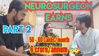 NEUROSURGEON earns 60 lakhsmonth PART 2 salary of a neurosurgeon neurosurgeon [upl. by Adlih]