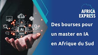 Des bourses pour un master en IA en Afrique du Sud [upl. by Jahdol]