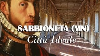 Sabbioneta MN Italia  città ideale [upl. by Joseph]