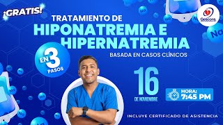 TRATAMIENTO DE HIPONATREMIA E HIPERNATREMIA  BASADA EN CASOS CLÍNICOS  GESCONS [upl. by Lukey]