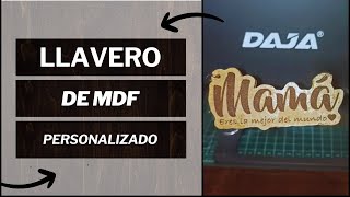 Llavero De MDF Grabado Con Laser DAJA DJ6 y Calado Con Arco Manual  Llavero De Madera Personalizado [upl. by Guerin663]