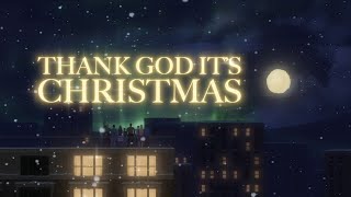 Queen  Thank God Its Christmas Official Lyric Video [upl. by Anilys]