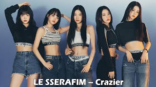 LE SSERAFIM – 미치지 못하는 이유 Crazier Lyrics [upl. by Annaierb592]