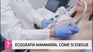 Ecografia mammaria come si esegue e con quale frequenza [upl. by Fuchs]