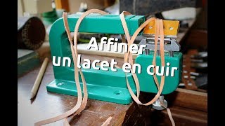 Affiner un lacet en cuir refendre  pointselliercom [upl. by Oleusnoc]