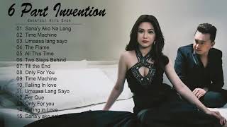 Six Part Invention Greatest Hits Six Part Invention Opm Tagalog Love Songs Playlist [upl. by Leina]