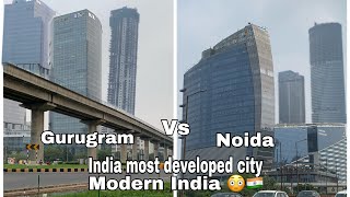 Noida Vs gurugram Noida mini japan vs Singapore of India gurugram 😳🇮🇳 [upl. by Nosretep]