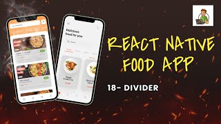 Divider  Food Application Using React Native Tutorial 18 [upl. by Mylo]