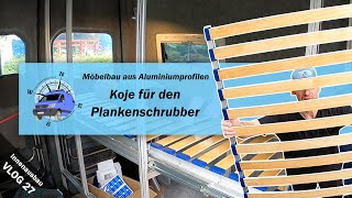 Vlog27  Die Idee des wandelbaren Raumkonzepts im Camper Van 🛏️Unsere Bettkonstruktion 🤩 [upl. by Misa422]