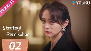 INDO SUB Strategi Pernikahan We All Lie EP02  YOUKU [upl. by Ameerak]