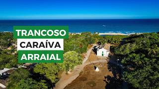 Caraíva Trancoso e Arraial Três paraísos do litoral baiano [upl. by Talbott]