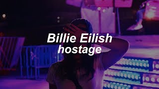 hostage  Billie Eilish Lyrics [upl. by Naggem]