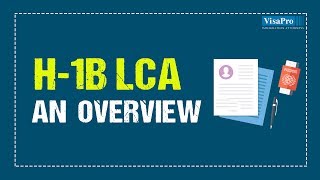 H1B LCA  Labor Condition Application An Overview [upl. by Deanne]