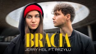 JERRY HEIL amp PRZYŁU  BRACIA [upl. by Nahtnoj514]