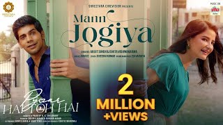 Arijit Singh Mann Jogiya Official Video Ishita Vishwakarma  Dheeraj Anique  Pyaar Hai Toh Hai [upl. by Alfonse]