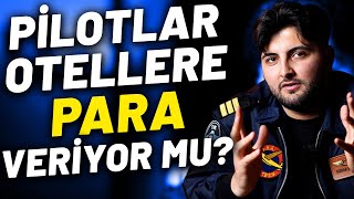 PİLOTLAR BEDAVA MI KONAKLIYOR  Pilotlar Nerede Uyur [upl. by Selassie]