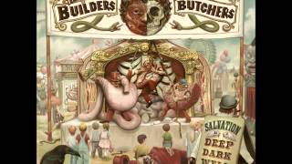 The Builders And The Butchers Barcelona [upl. by Marketa]