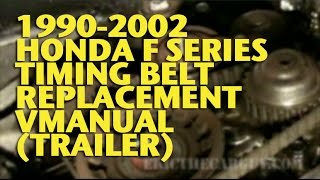 19902002 Honda F Series Timing Belt Replacement VManual Trailer  EricTheCarGuy [upl. by Betz]