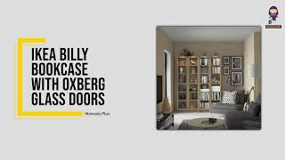 IKEA BILLY Bookcase with OXBERG Glass Doors  Assembly and Safety Instructions [upl. by Keifer353]