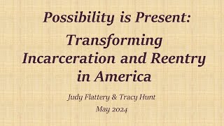 Possibility is Present Transforming Incarceration and Reentry in America [upl. by Lemaj435]