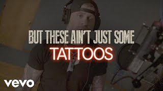 Brantley Gilbert  Tattoos Lyric Video [upl. by Nnarual840]