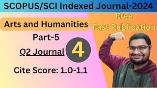 4 Arts and Humanities Free and Fast Q2 Scopus Journals  Part5 scopus [upl. by Ecinerev]