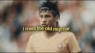 i miss the old neymar [upl. by Tizes272]