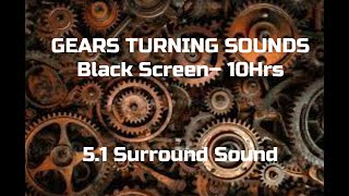 Gears Turning Sound Effect  Black Screen  10Hrs [upl. by Idhem]