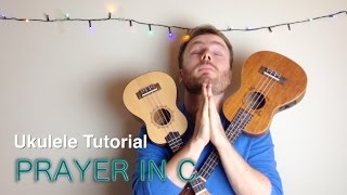 Prayer In C  Ukulele Tutorial Lilly Wood amp The Prick Robin Schulz [upl. by Ynatil]