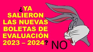 Soy Docente ¿YA SALIERON LAS NUEVAS BOLETAS DE EVALUACIÓN 2023 – 2024 [upl. by Ginder]