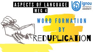 REDUPLICATION  WORD FORMATION PROCESS  MEG 4  ASPECTS OF LANGUAGE [upl. by Mayes828]