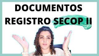 Documentos REGISTRO SECOP II  Proveedor  Contratacion Estatal [upl. by Nnaeel]