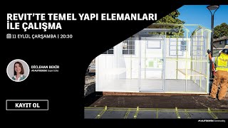 Revitte Temel Yapı Elemanları ile Çalışma Webinarı [upl. by Eiramac]