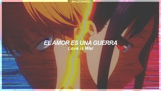 Kaguyasama Love is War OP Full  Love Dramatic  Sub Español 『AMV』♡ [upl. by Ecirtac]