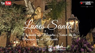 🔴 EN DIRECTO 🔴 LUNES SANTO ALMUÑÉCAR 2024  ORACIÓN EN EL HUERTO [upl. by Gran]