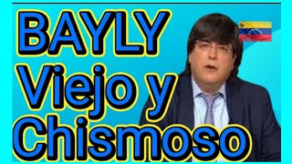 BAYLY SACA A VENEZUELA DE TU MORBO MEDIÁTICO [upl. by Simonsen]