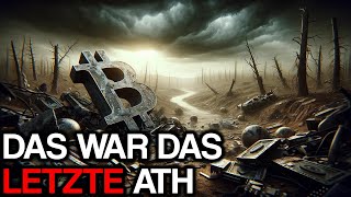 Bitcoin erreicht NIE wieder ein ATH [upl. by Eardnoed839]