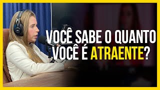 4 SINAIS QUE VOCÊ É MAIS ATRAENTE DO QUE PENSA  Katharina Bartz [upl. by Madra]