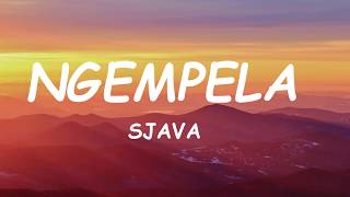 Sjava  Ngempela Lyrics [upl. by Frohne]