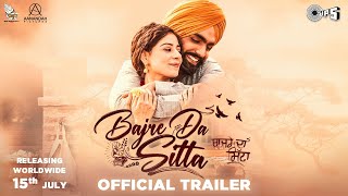 Bajre Da Sitta  Official Trailer  Ammy Virk  Tania  Jass Grewal  Movie Releasing 15 July 2022 [upl. by Neleb]