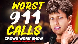 WORST 911 CALLS  CROWD WORK SHOW w MATT RIFE Haunted Homies 34 [upl. by Lemahs]