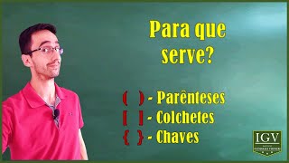 Para que serve os parênteses colchetes e chaves  Matemática [upl. by Onivla652]