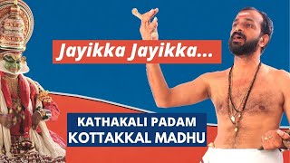 Kottakkal Madhu  Jayikka Jayikka Krishna  Santhana Gopalam  Kathakali Songs Padam [upl. by Chelsea]