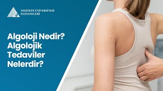 Algoloji Nedir Algolojik Tedaviler Nelerdir  Prof Dr İlhan Öztekin [upl. by Octave]