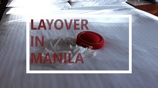 VLOG  필리핀 마닐라Manila 호텔콕 레이오버 브이로그 [upl. by Annoynek]