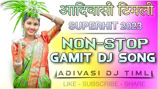 🆕 New Gamit Dj Song 2023 🎵 NonStop Gamit dj Song 2023 ❤️ New Ramtudi 2023  Adivasi Timli 2023 🎵 [upl. by Eirrotal]