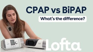 CPAP vs BiPAP Whats the difference  Lofta Lessons [upl. by Yhprum]